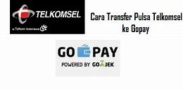 Apakah Bisa Transfer Pulsa Telkomsel Ke Gopay